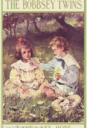 The Bobbsey Twins or Merry Days Indoors and Out