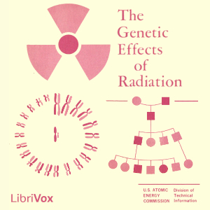 The Genetic Effects of Radiation