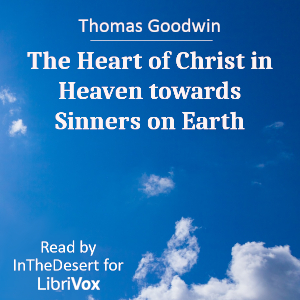 The Heart of Christ in Heaven towards Sinners on Earth