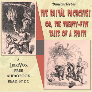 The Baitâl Pachchisi; Or, The Twenty-Five Tales of a Sprite