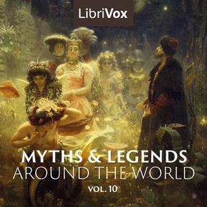 Myths and Legends Around the World - Collection 10