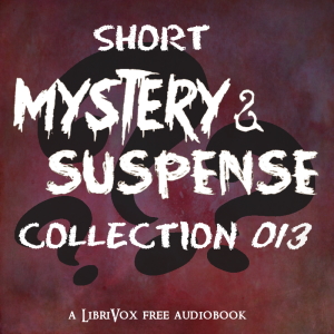Short Mystery and Suspense Collection 13