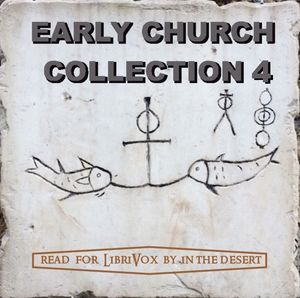 The Early Church Collection Volume 4