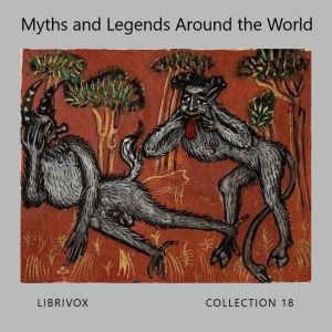 Myths and Legends Around the World, Collection 18