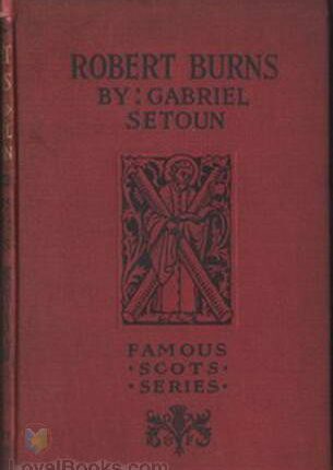 Robert Burns Famous Scots Series By: Gabriel Setoun (1861-1930)
