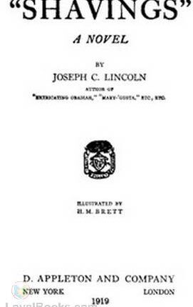 Shavings By: Joseph Crosby Lincoln (1870-1944)