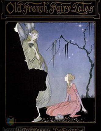 Old French Fairy Tales By: Sophie Ségur (1799-1874)