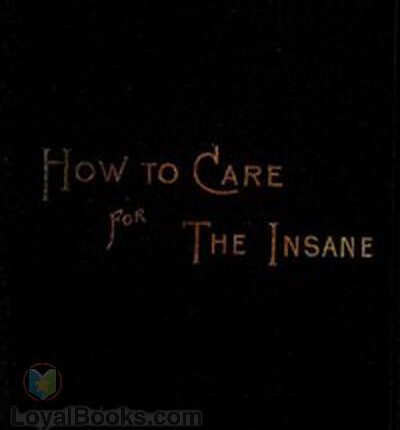 How to Care for the Insane