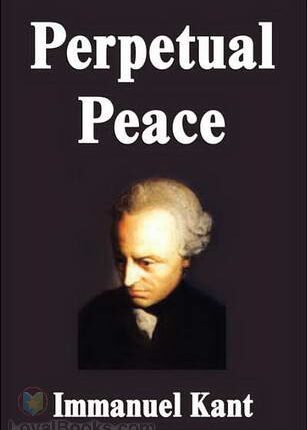 Perpetual Peace: A Philosophic Essay