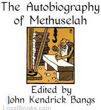 The Autobiography of Methuselah
